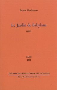 LE JARDIN DE BABYLONE
