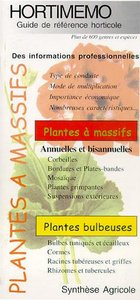 HORTIMEMO : PLANTES A MASSIFS (GUIDE DE REFERENCE HORTICOLE)