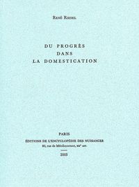 DU PROGRES DANS LA DOMESTICATION