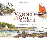 Regards Sur Vannes Et Le Golfe Écrivain