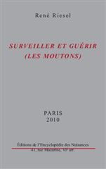 Surveiller et guérir (les moutons)