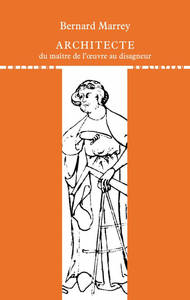 ARCHITECTE, DU MAITRE D'OEUVRE AU DISAGNEUR
