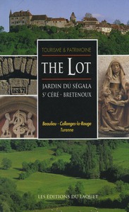 THE LOT - JARDIN DU SEGALA - ST CERE / BRETENOUX