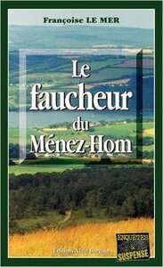 LE FAUCHEUR DU MENEZ-HOM