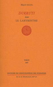 DURRUTI DANS LE LABYRINTHE