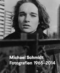 MICHAEL SCHMIDT PHOTOGRAPHY 1965-2014 /ANGLAIS/ALLEMAND