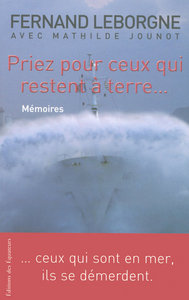 PRIEZ POUR CEUX QUI RESTENT A TERRE CEUX QUI SONT EN MER, ILS SE DEMERDENT