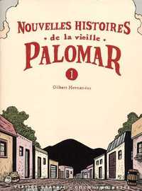 Nouvelles histoires de la vieille Palomar T01