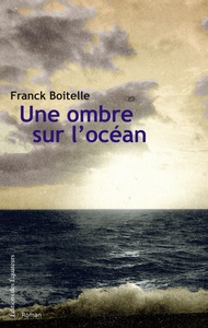 UNE OMBRE SUR L'OCEAN