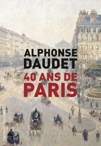 40 ANS DE PARIS -MEMOIRES-