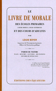 LE LIVRE DE MORALE DES ECOLES PRIMAIRES