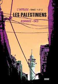 L'INTRUSE T01 ET T02 LES PALESTINIENS