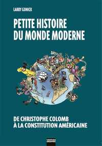 PETITE HISTOIRE DU MONDE MODERNE T01 DE CHRISTOPHE COLOMB A LA CONSTITUTION AMERICAINE