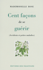 Cent facons de se guérir