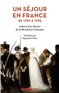 Un séjour en France de 1792 à 1795 - Lettres d'un témoin de la révolution française