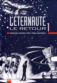 L'éternaute - Le retour T01