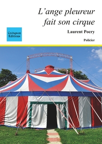 L'ange pleureur fait son cirque