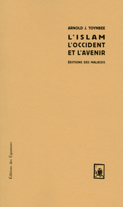 ISLAM, L'OCCIDENT ET L'AVENIR