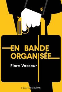 EN BANDE ORGANISEE