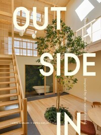 Outside In Thoughtful design inspired by the natural world /anglais