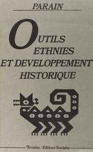 Outils, ethnies et développement historique