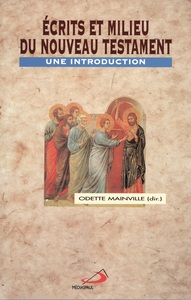 ECRITS ET MILIEU DU NOUVEAU TESTAMENT