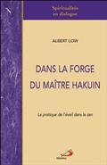 DANS LA FORGE DU MAITRE HAKUIN