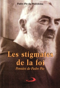 STIGMATES DE LA FOI (LES)