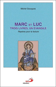 MARC ET LUC: TROIS LIVRES, UN EVANGILE