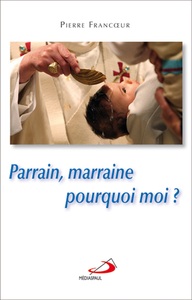 PARRAIN, MARRAINE, POURQUOI MOI ?