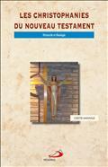 CHRISTOPHANIES DU NOUVEAU TESTAMENT (LES)