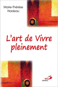 ART DE VIVRE PLEINEMENT (L')