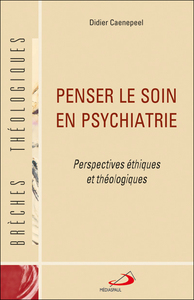 PENSER LE SOIN EN PSYCHIATRIE