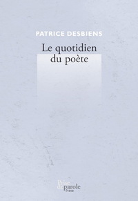 LE QUOTIDIEN DU POETE