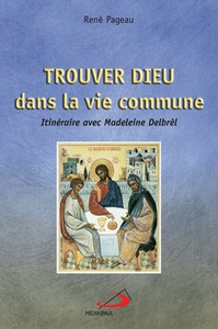 TROUVER DIEU DANS LA VIE COMMUNE