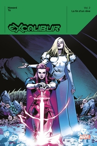 EXCALIBUR T02 : LA FIN D'UN REVE