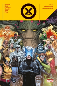 X-MEN T03 : PENDANT QUE LE MONDE BRULE