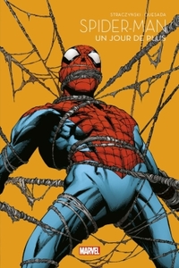 SPIDER-MAN : UN JOUR DE PLUS - MARVEL - LES GRANDES SAGAS