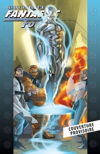 Ultimate Fantastic Four T02