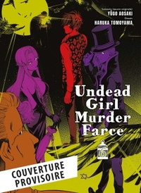 Undead Girl Murder Farce T06