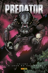 Predator Volume 1 : Le jour du chasseur