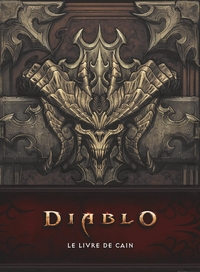 DIABLO : LE LIVRE DE CAIN (NOUVELLE EDITION)