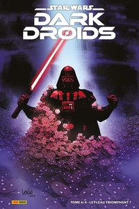 Star Wars Dark Droids N°04  : Le fléau triomphant ? (Edition collector) - COMPTE FERME