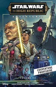 Star Wars - La Haute République - Aventures - Phase III T03