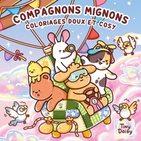 Compagnons mignons : coloriages doux et cosy