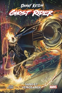 DANNY KETCH - GHOST RIDER : SANG ET VENGEANCE