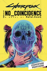 Cyberpunk No Coincidence (Nouvelle édition)