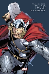 THOR : RENAISSANCE - MARVEL - LES GRANDES SAGAS