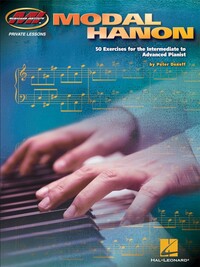 PETER DENEFF : MODAL HANON - 50 EXERCISES FOR THE INTERMEDIATE TO ADVANCED PIANIST - PIANO