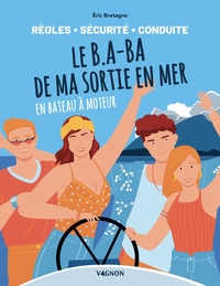 Le B.A-BA de ma sortie en mer en bateau à moteur - règles, sécurité, conduite